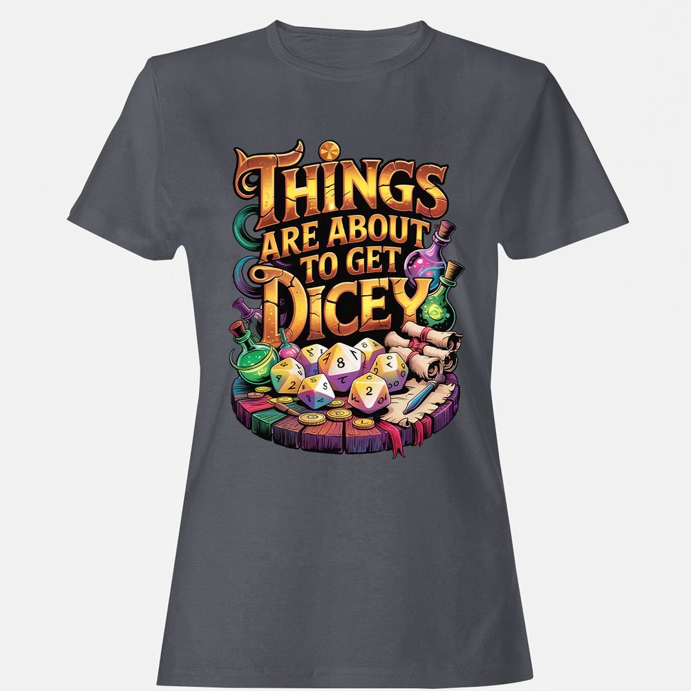 Things Are About To Get Dicey Women's T-Shirt - Dark Heather - 5