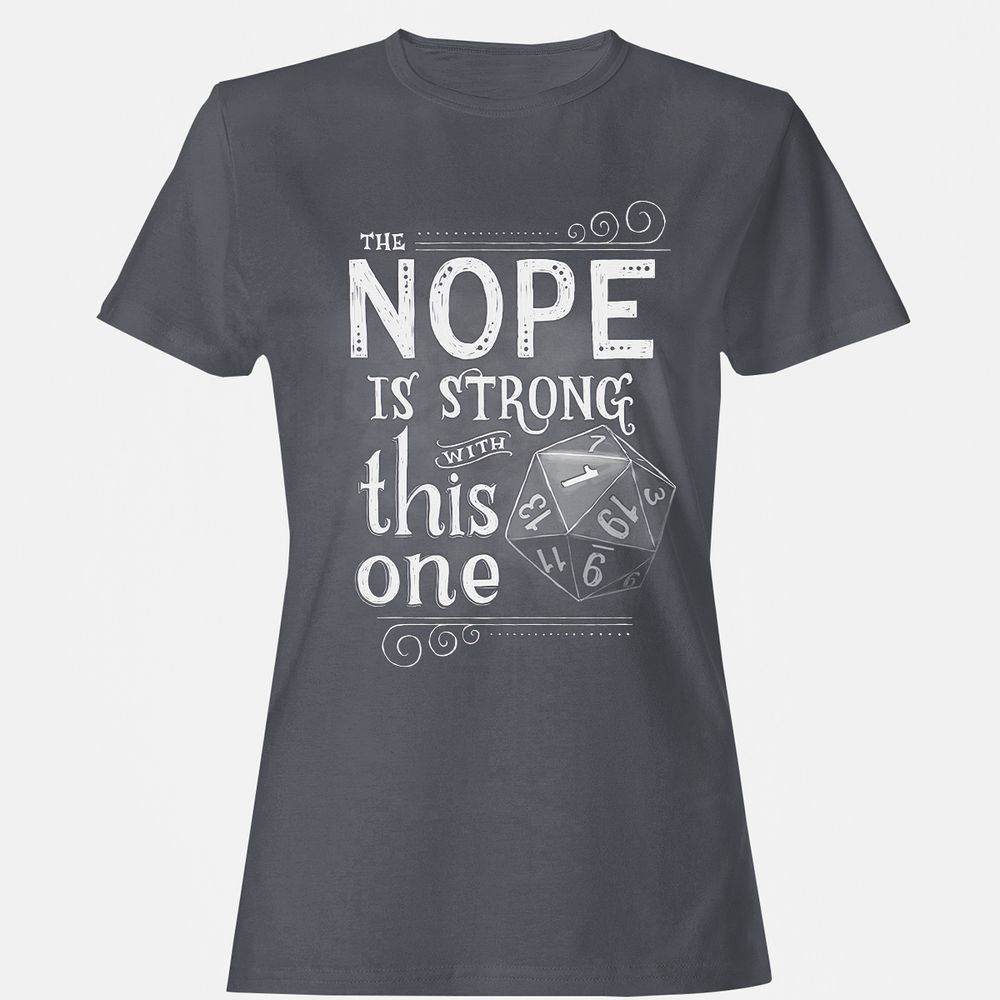 The NOPE is Strong with This One Women's T-Shirt - Dark Heather - 5