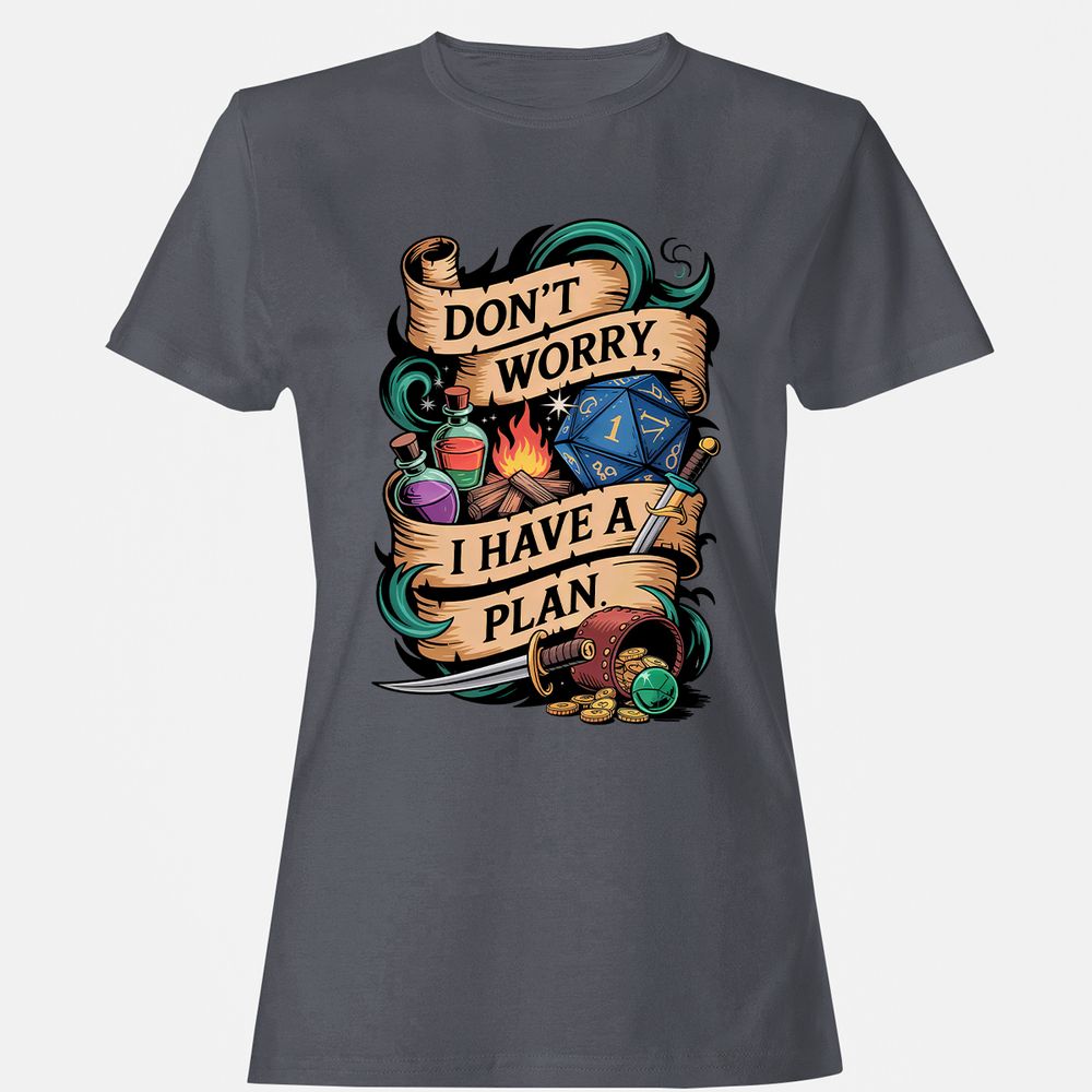 Don't Worry I Have A Plan Women's T-Shirt - Dark Heather - 5