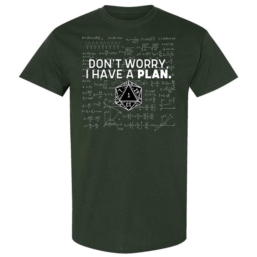 Dont Worry I Have A Plan Classic Unisex T-Shirt - Forest Green - 5
