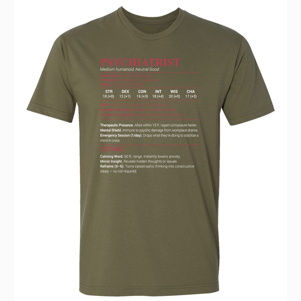 Psychiatrist Stats Premium Unisex T-Shirt - Military Green - 5