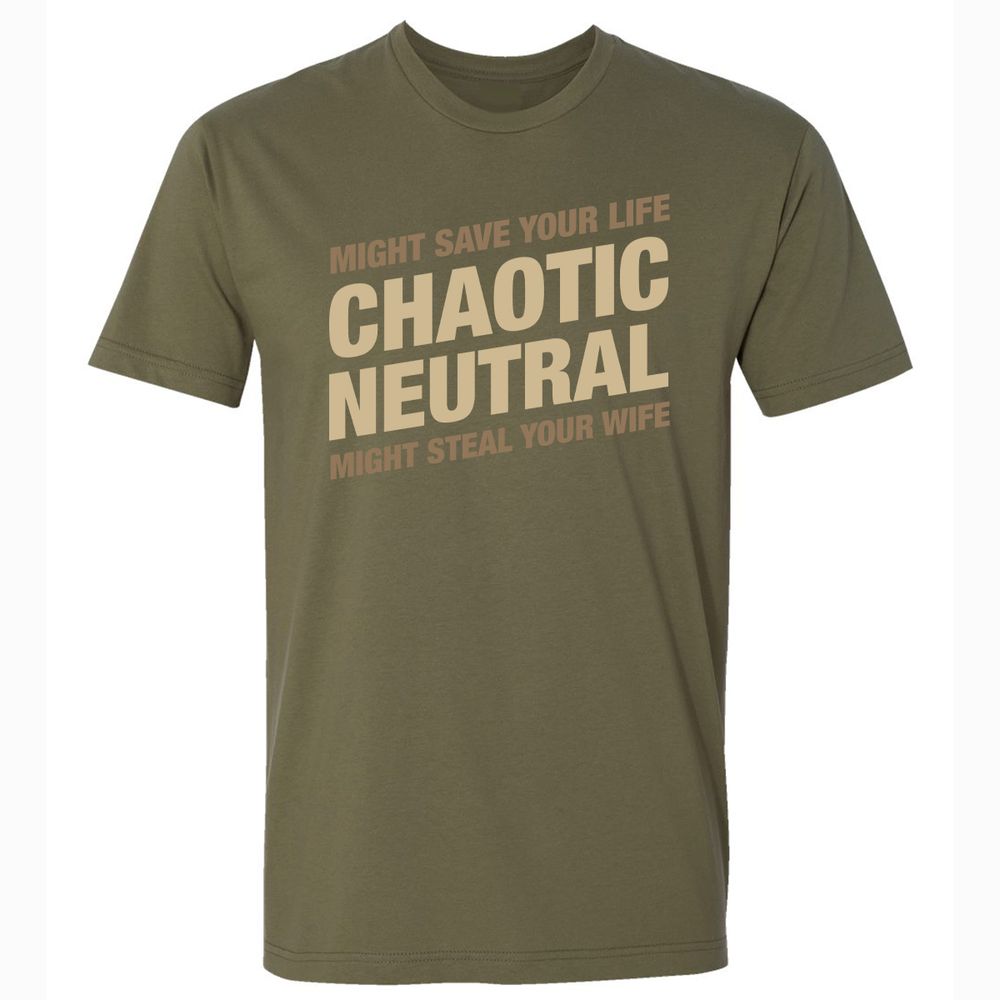 Might Save Your Life Might Steal Your Wife Premium Unisex T-Shirt - Military Green - 5