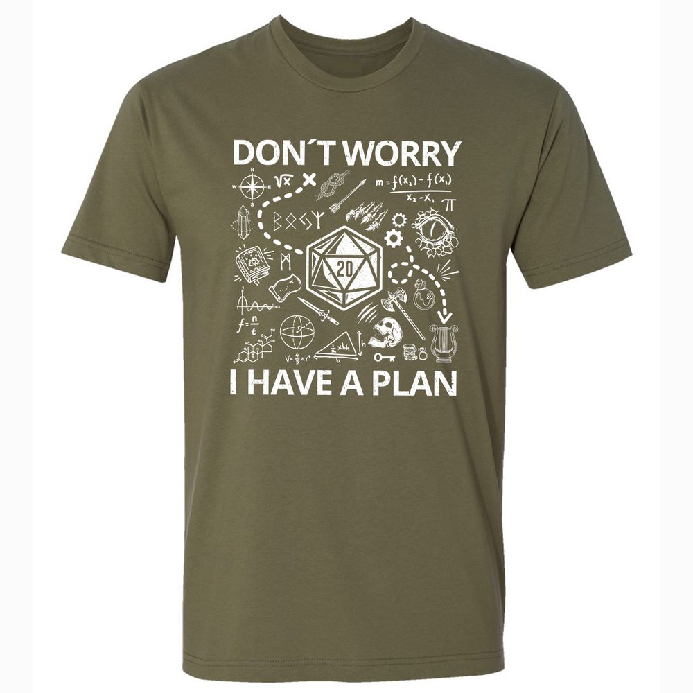 Don't Worry I Have A Plan Premium Unisex T-Shirt - Military Green - 5