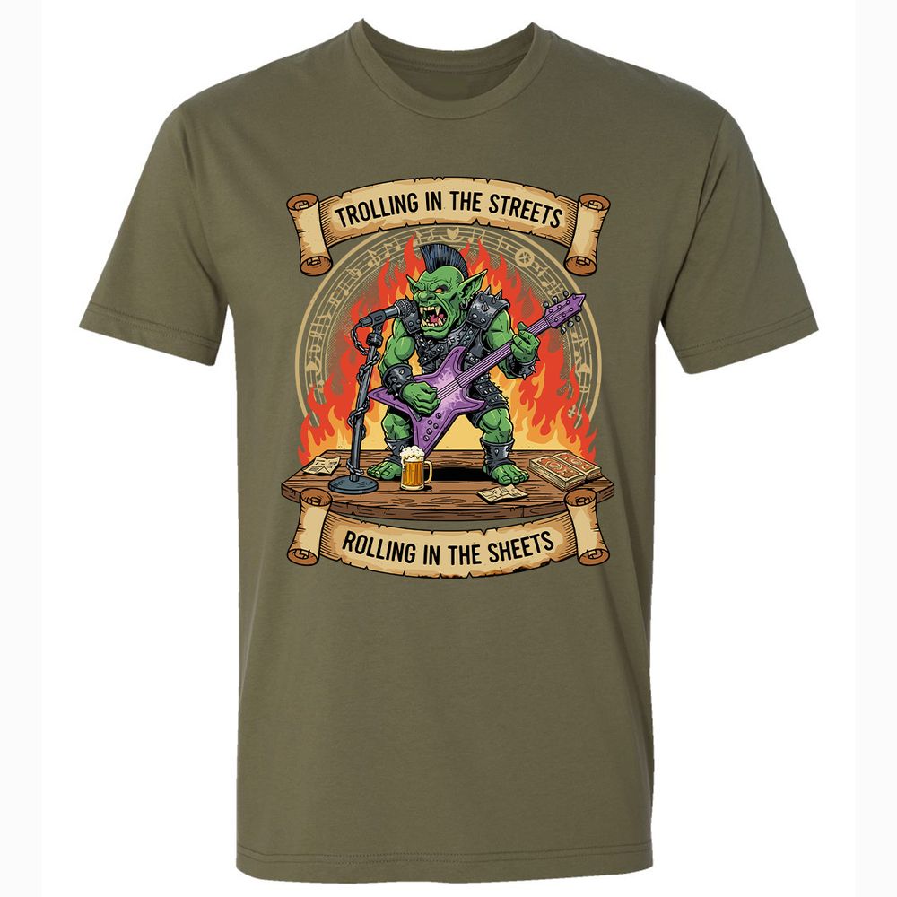 Trolling in the Streets Premium Unisex T-Shirt - Military Green - 5