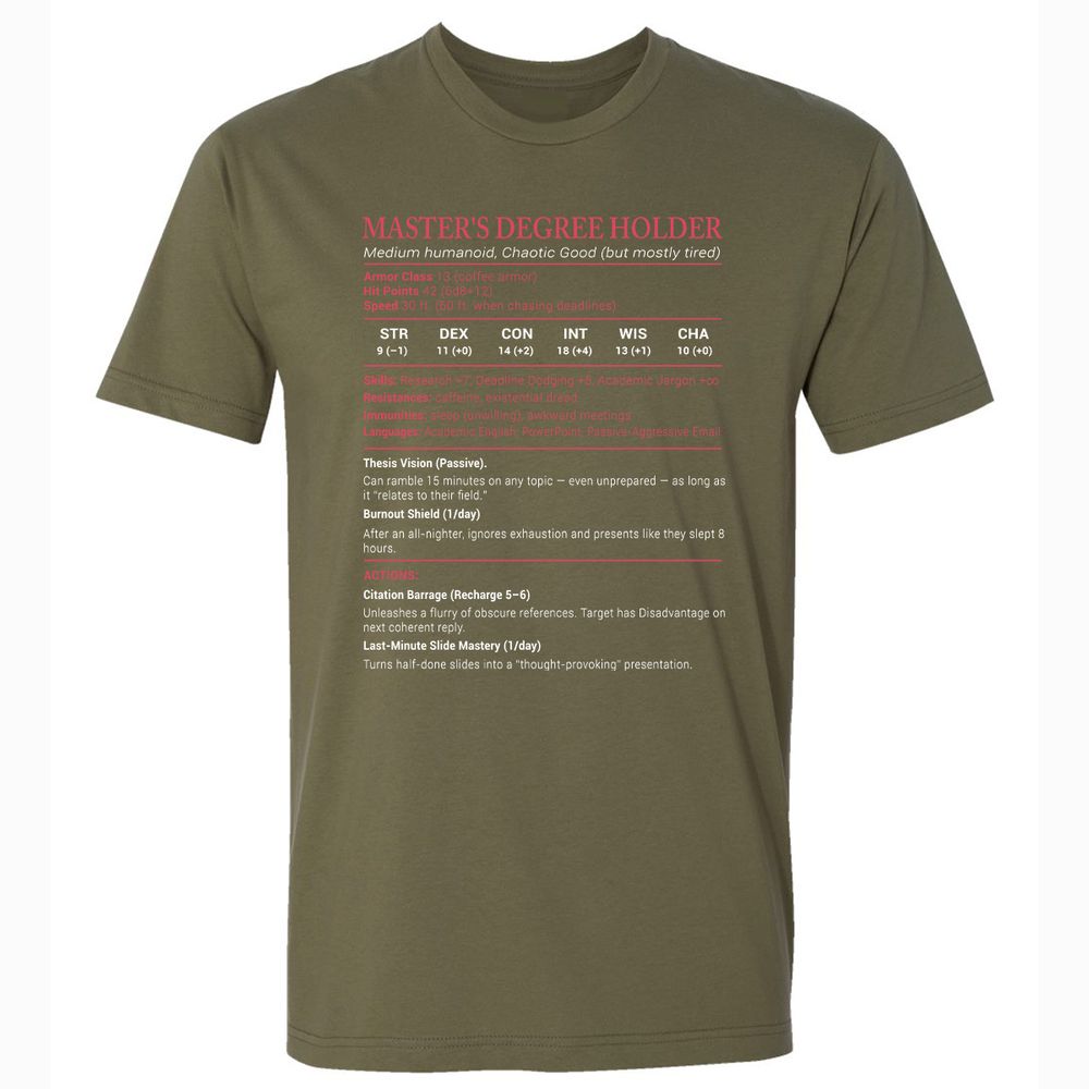 Master Degree's Holder Stats Premium Unisex T-Shirt - Military Green - 5