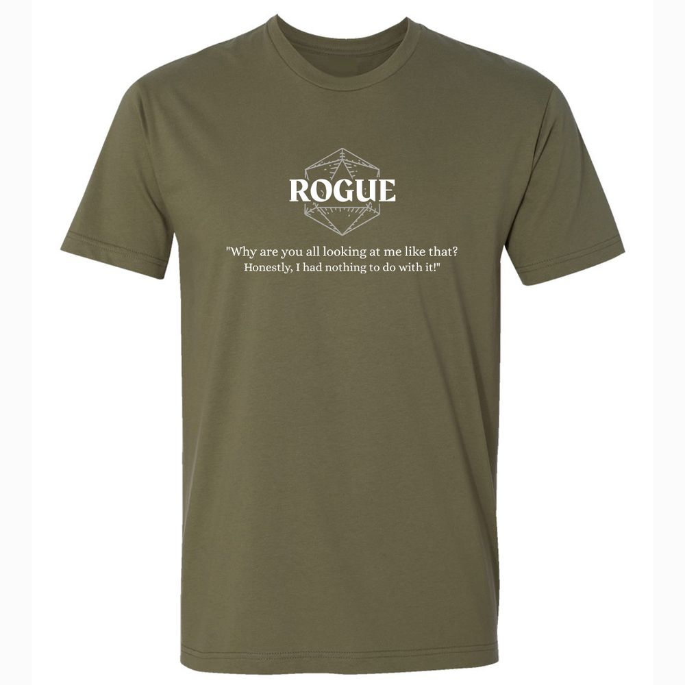 Rogue – Why Are You All Looking At Me Like That Premium Unisex T-Shirt - Military Green - 5