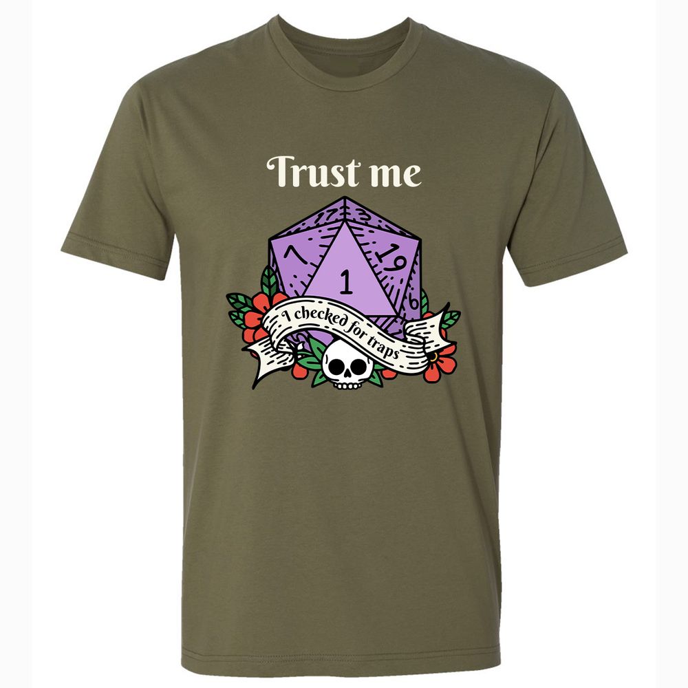 Trust Me I Checked for Traps - Military Green - 5