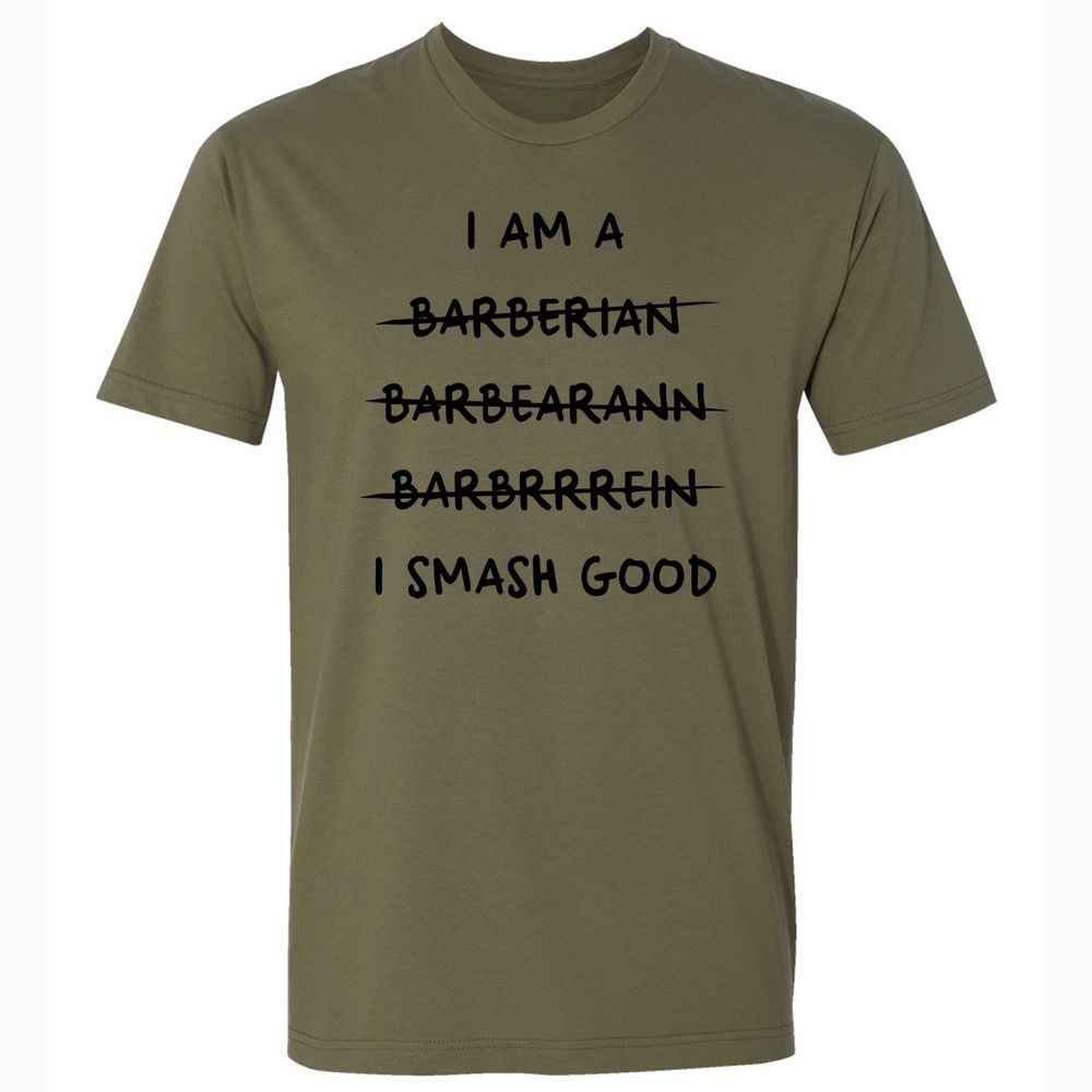 I Am A Barbarian Premium Unisex T-Shirt - Military Green - 5