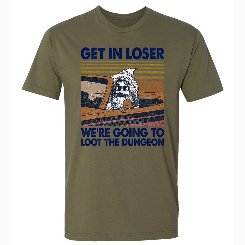 We're Going To Loot The Dragon Premium Unisex T-Shirt - Military Green - 5