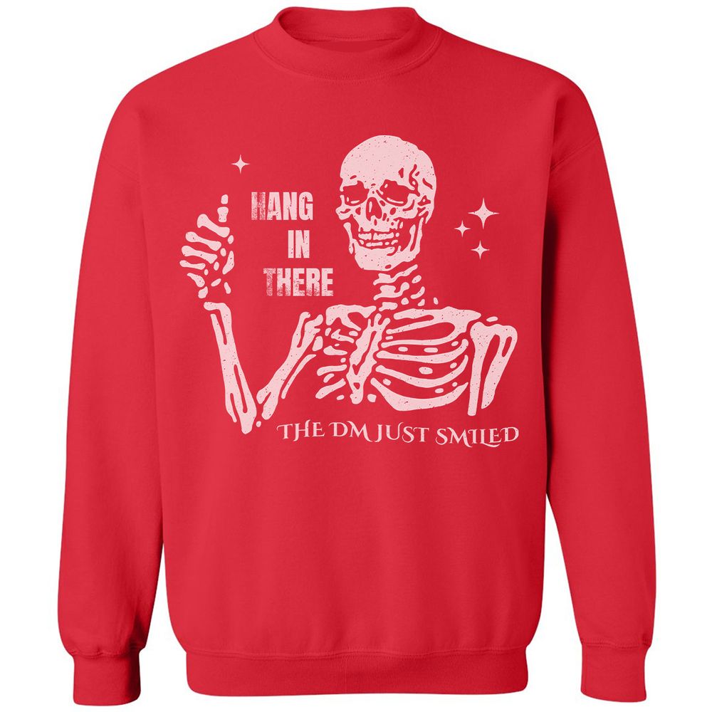 Hang In There – The DM Just Smiled Skeleton - Red - 5