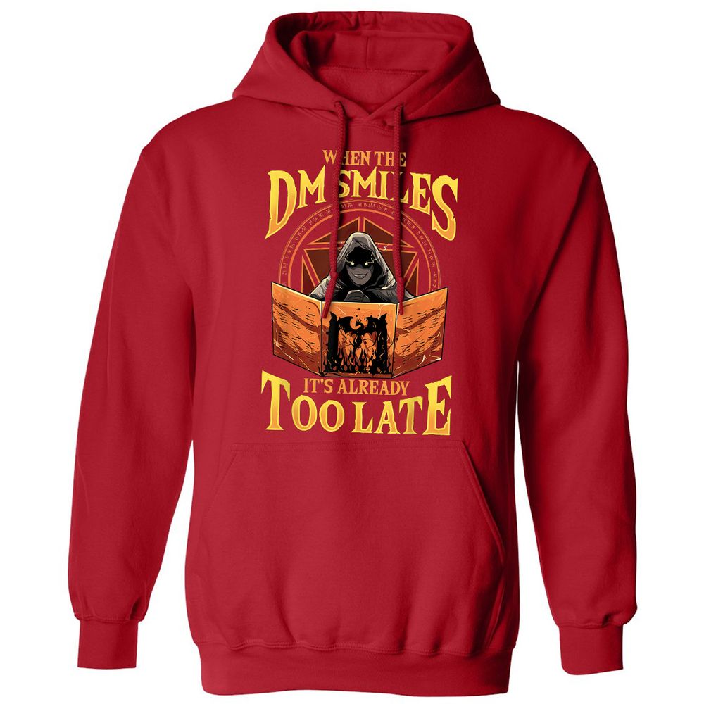 When The Dm Smiles Its Already Too Late Classic Unisex Hoodie - Red - 5
