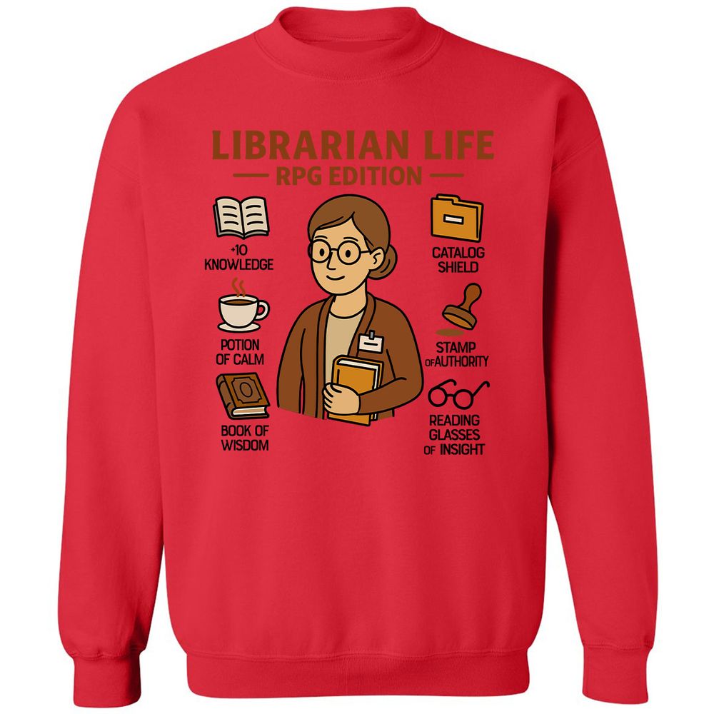 Librarian Life RPG Edition Classic Unisex Sweatshirt - Red - 5