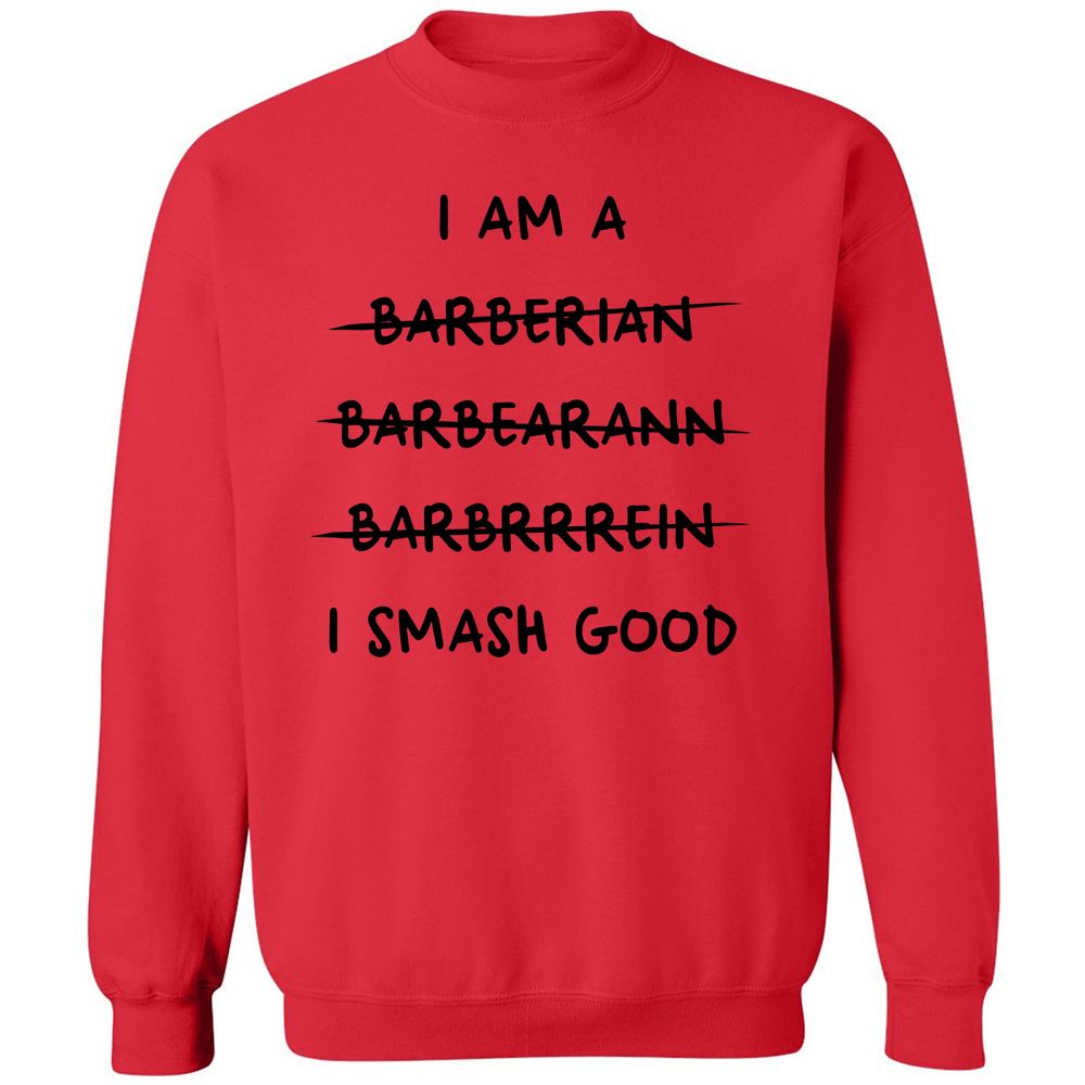 I Am A Barbarian Classic Unisex Sweatshirt - Red - 5