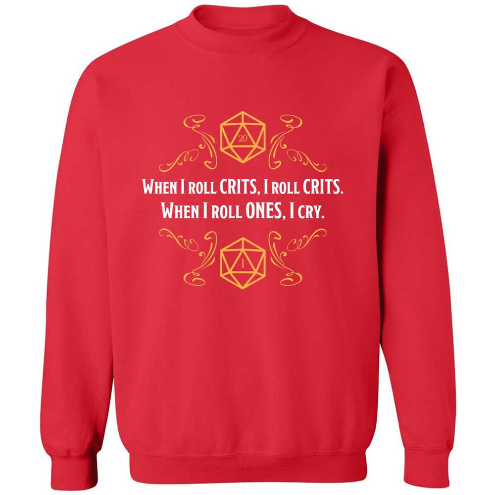 When I Roll Crits Classic Unisex Sweatshirt - Red - 5