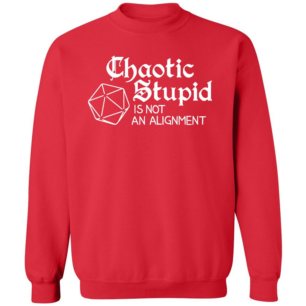 Chaotic Stupid Is Not An Alignment Classic Unisex Sweatshirt - Red - 5