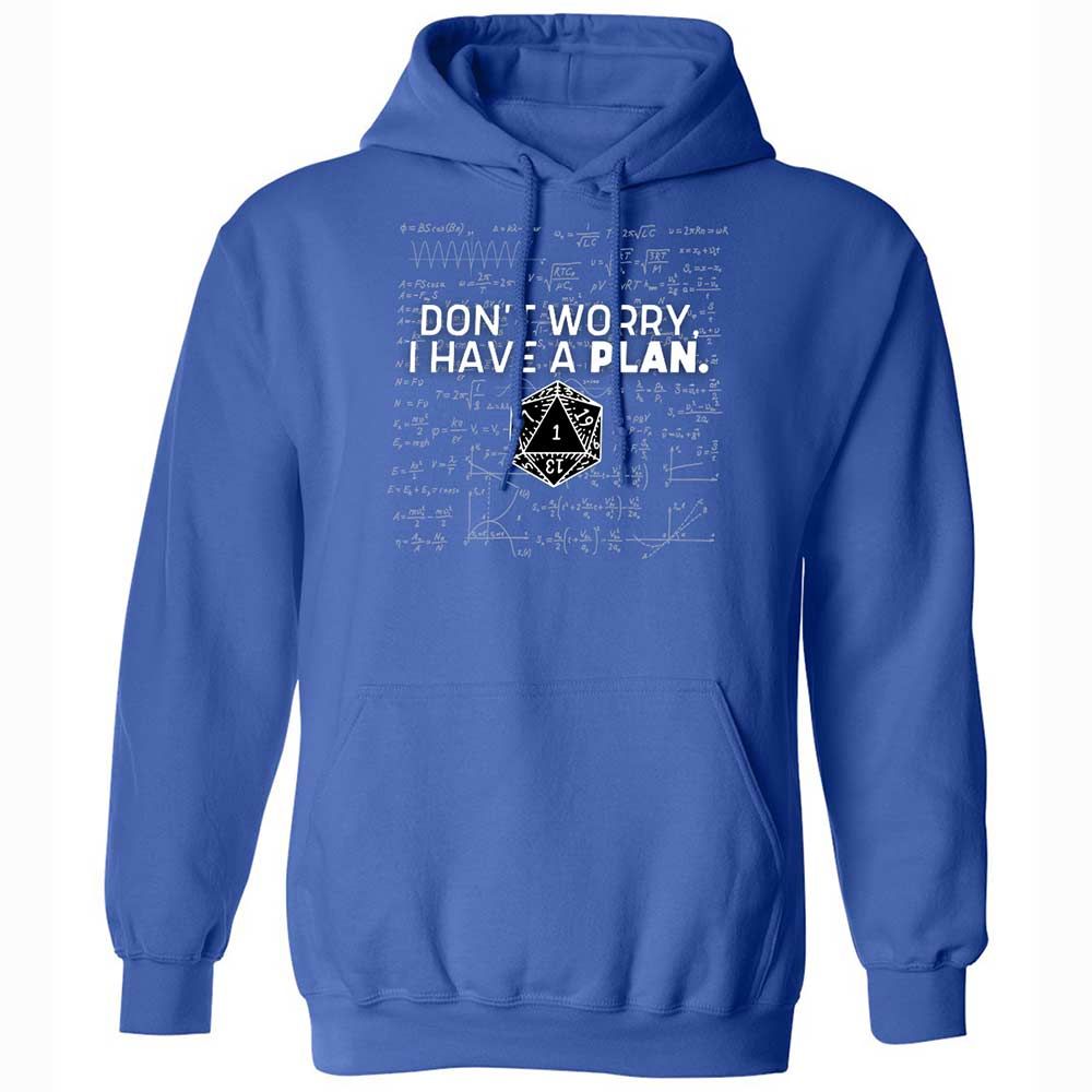 Dont Worry I Have A Plan Classic Unisex Hoodie - Royal - 5