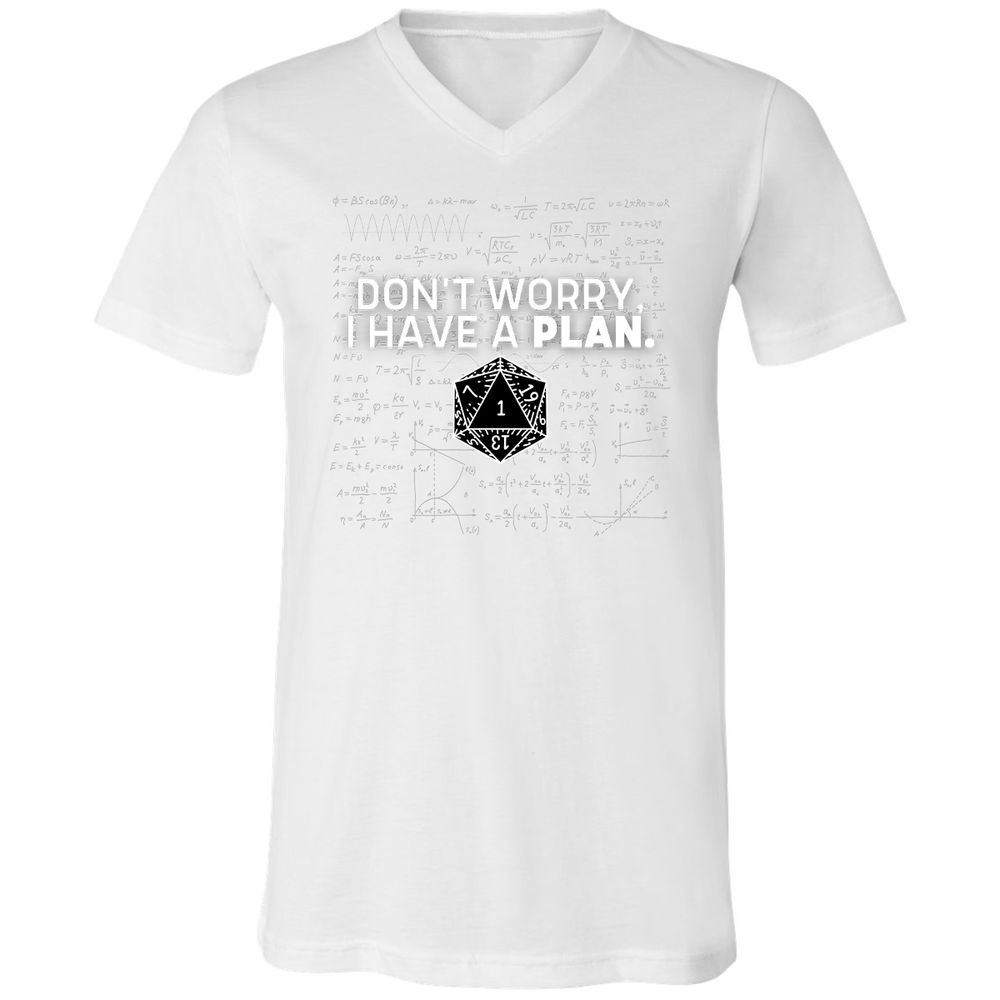 Don't Worry I Have A Plan Unisex V-Neck T-Shirt - White - 5