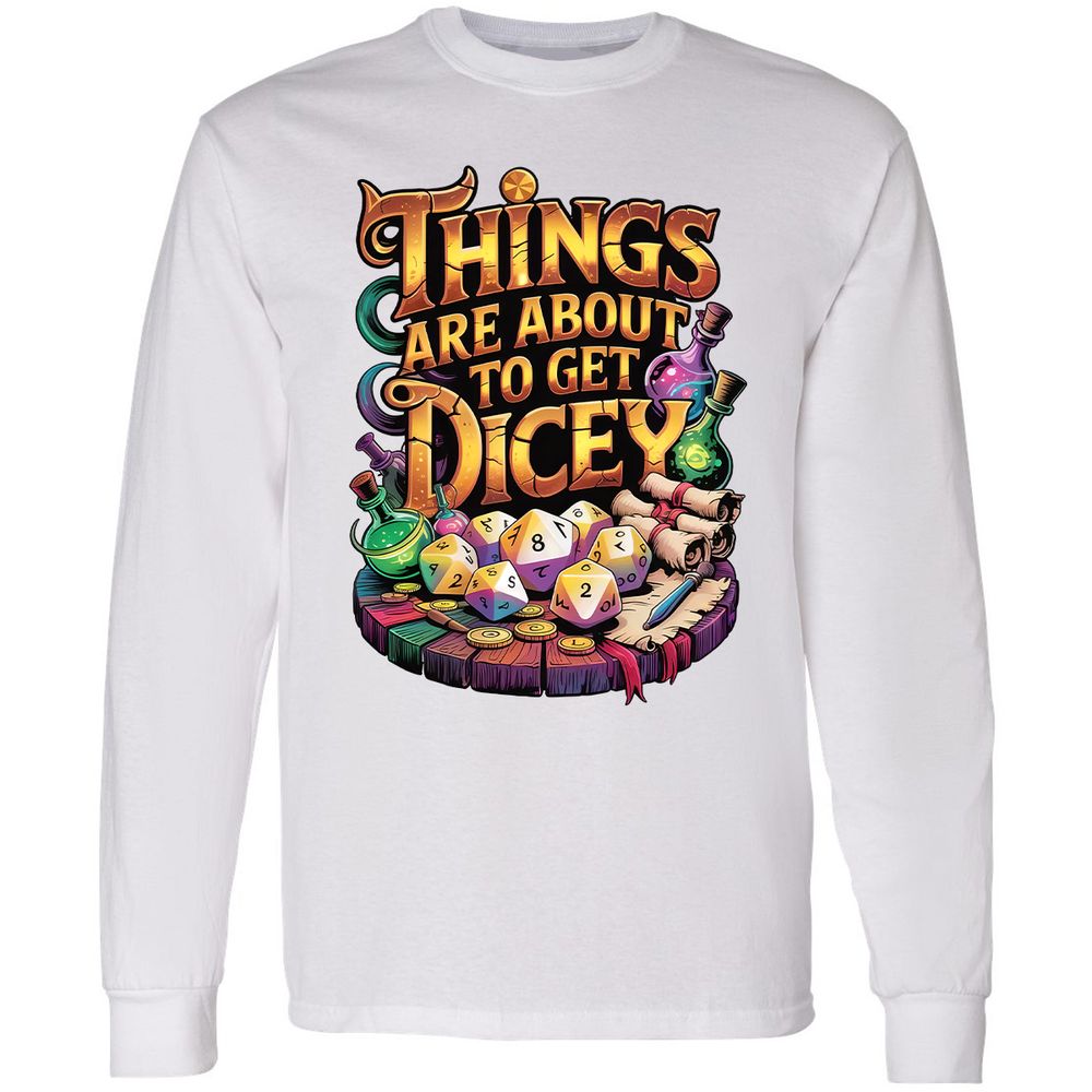 Things Are About To Get Dicey Long Sleeve T-Shirt - White - 5