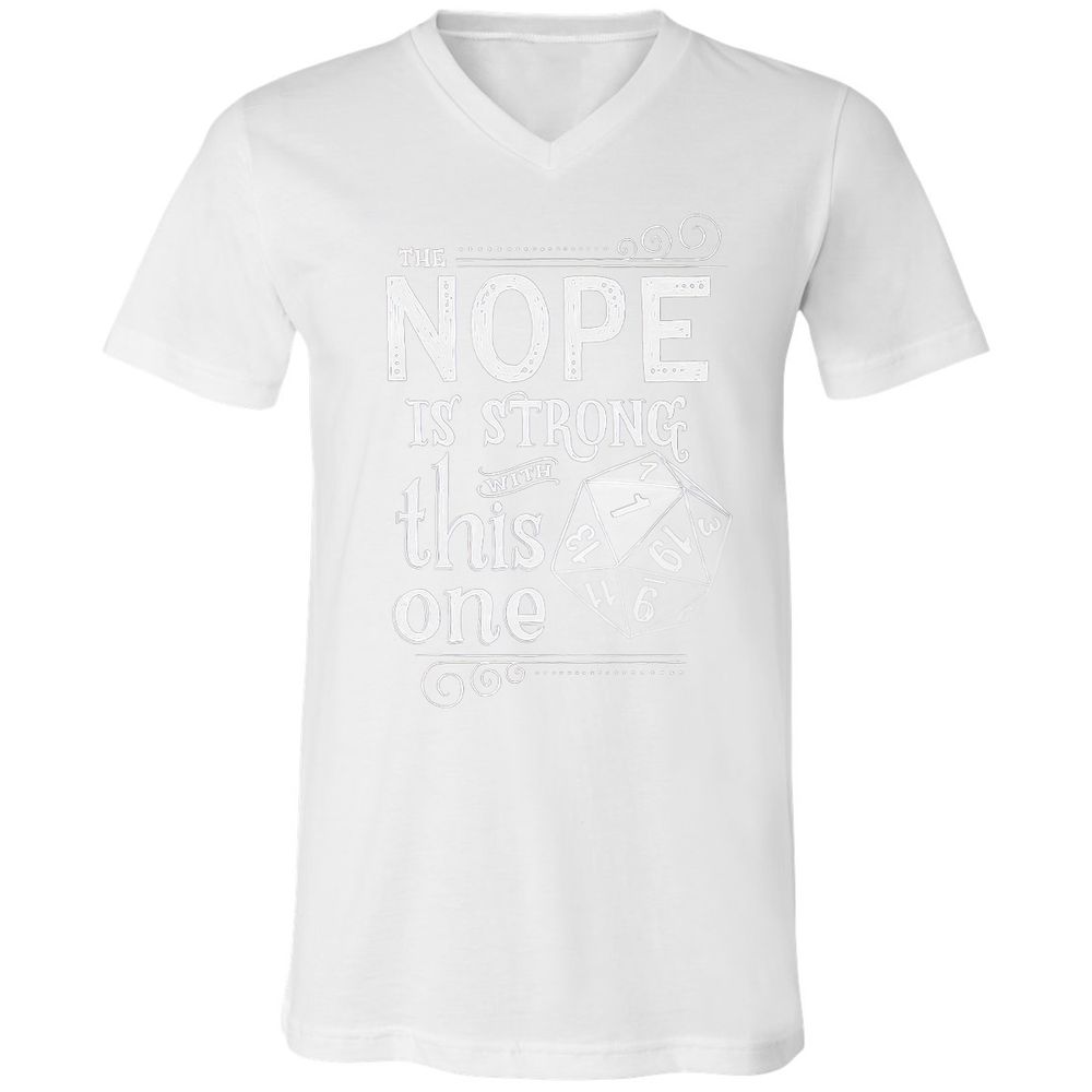 The NOPE is Strong with This One Unisex V-Neck T-Shirt - White - 5