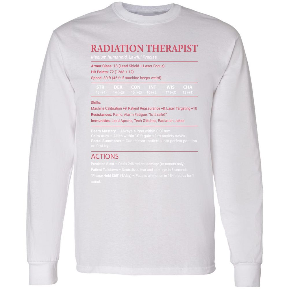 Radiation Therapist Long Sleeve T-Shirt - White - 5