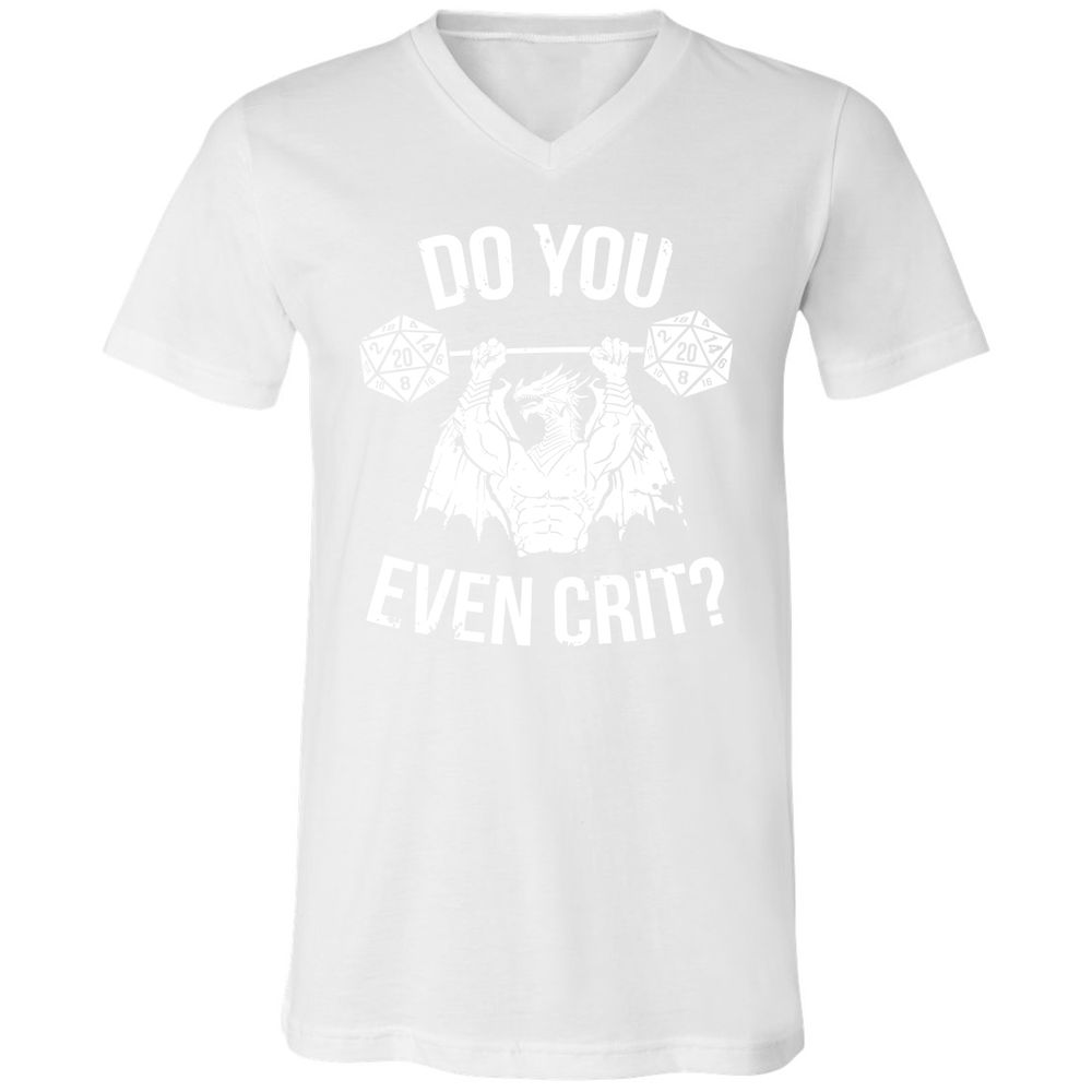 Do You Even Crit Unisex V-Neck T-Shirt - White - 5