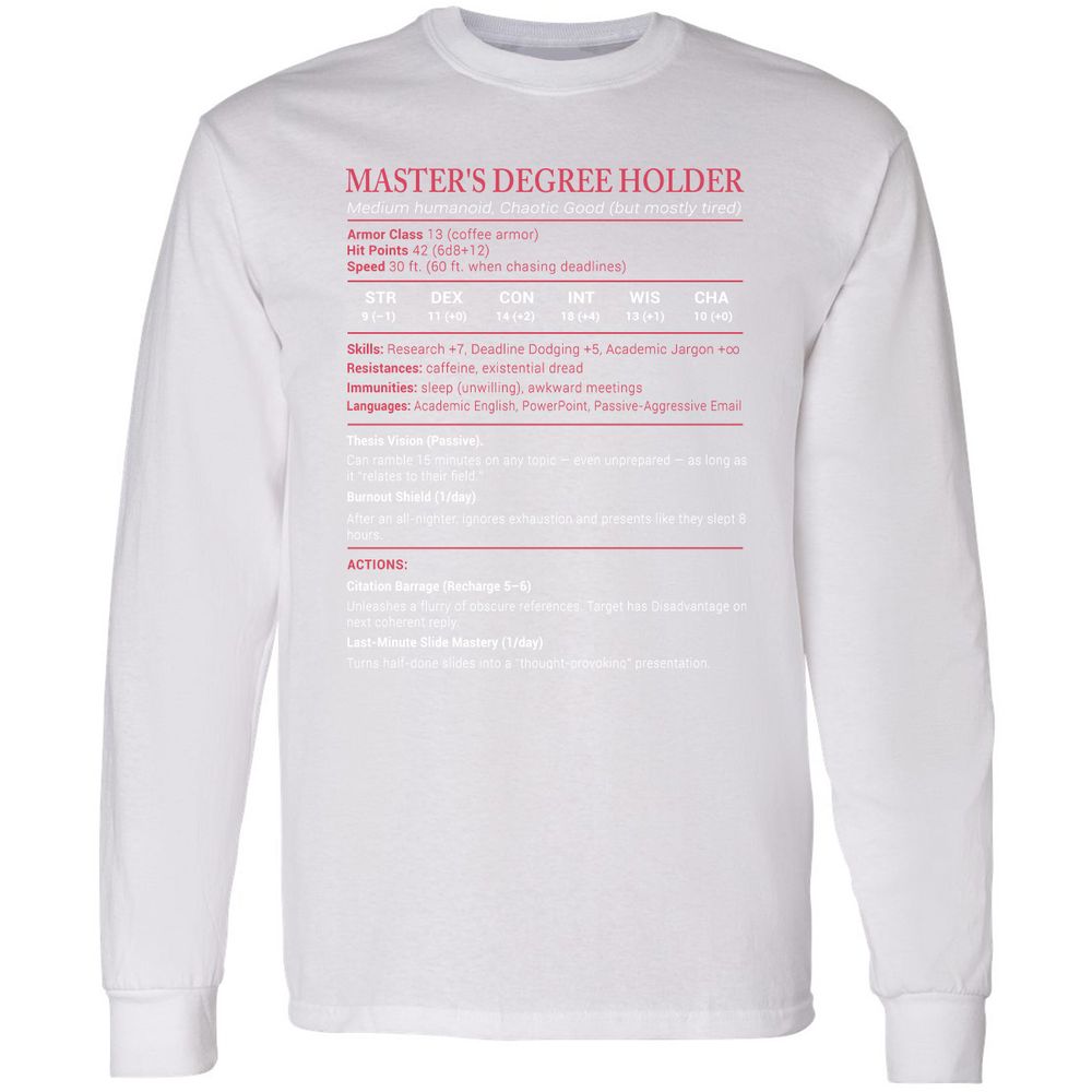 Master Degree's Holder Stats Long Sleeve T-Shirt - White - 5