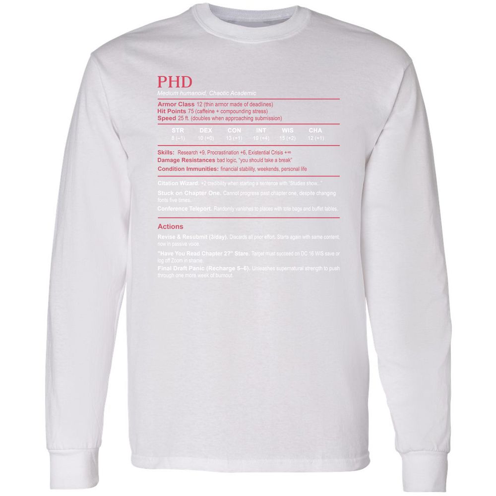 PhD Stats Long Sleeve T-Shirt - White - 5