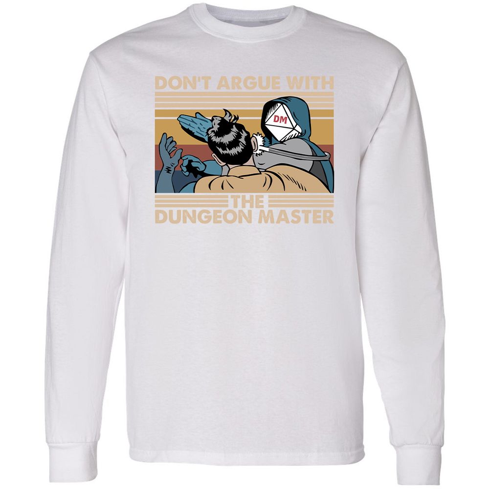 Don't Argue With The DM Long Sleeve T-Shirt - White - 5