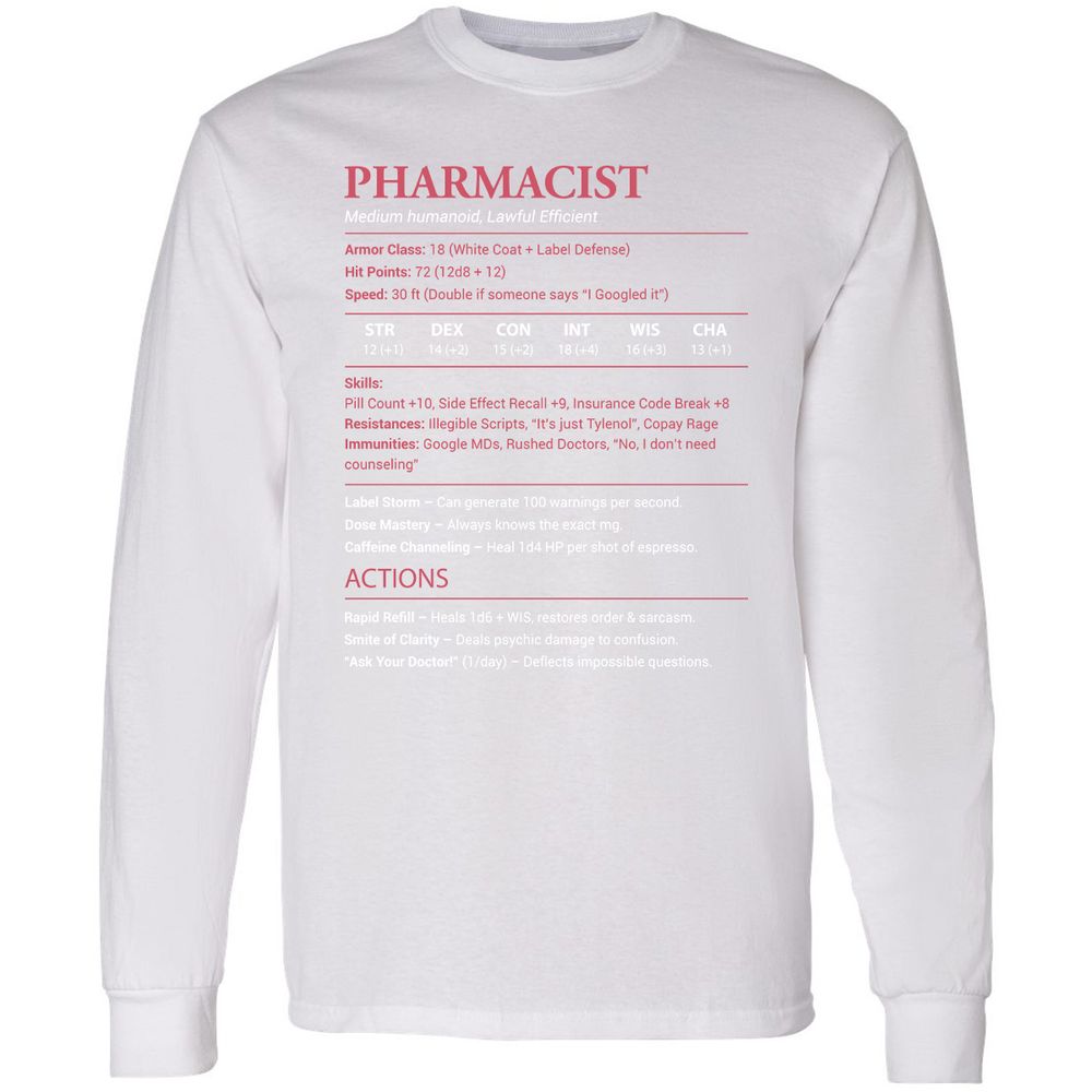 Pharmacist Stats Long Sleeve T-Shirt - White - 5