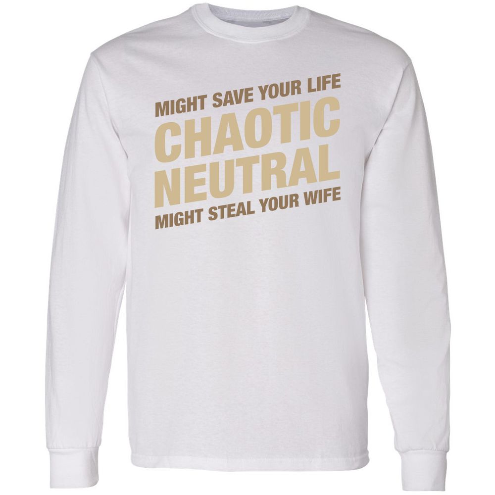 Might Save Your Life Might Steal Your Wife Long Sleeve T-Shirt - White - 5