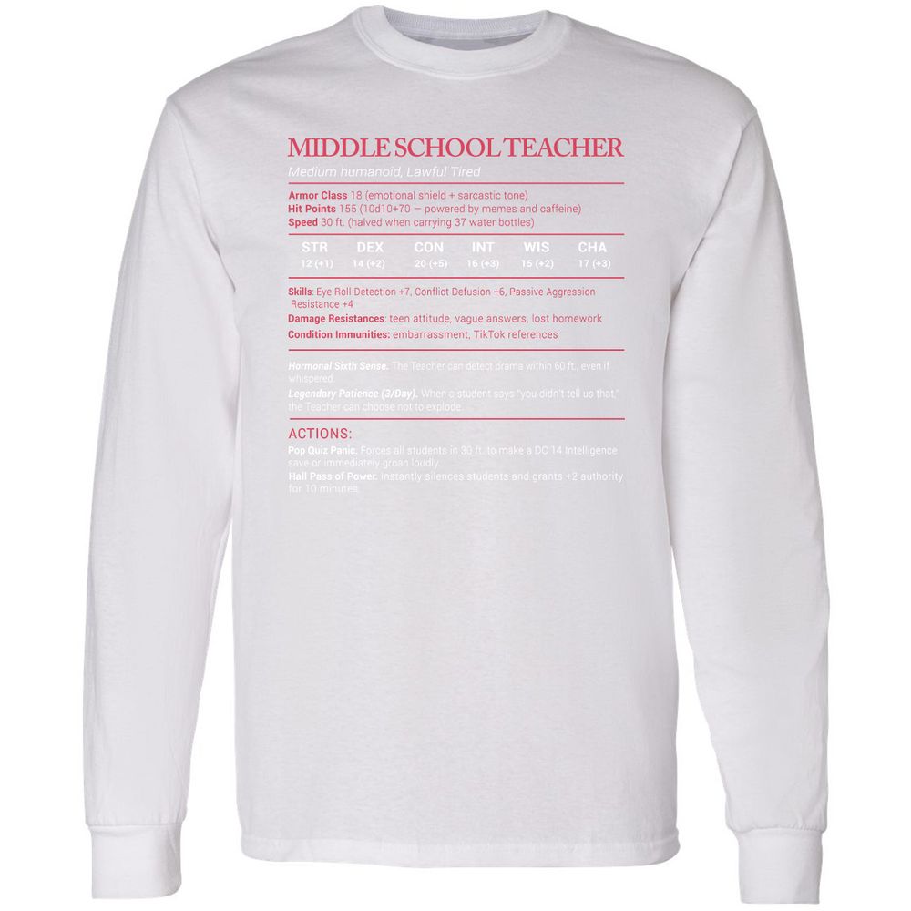 Middle School Teacher Stats Long Sleeve T-Shirt - White - 5