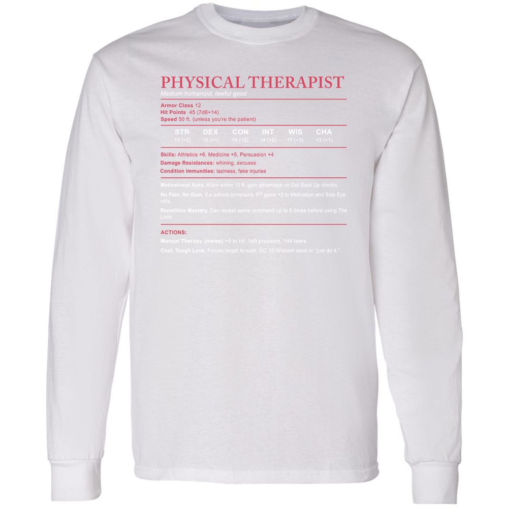 Physical Therapist Stats Long Sleeve T-Shirt - White - 5