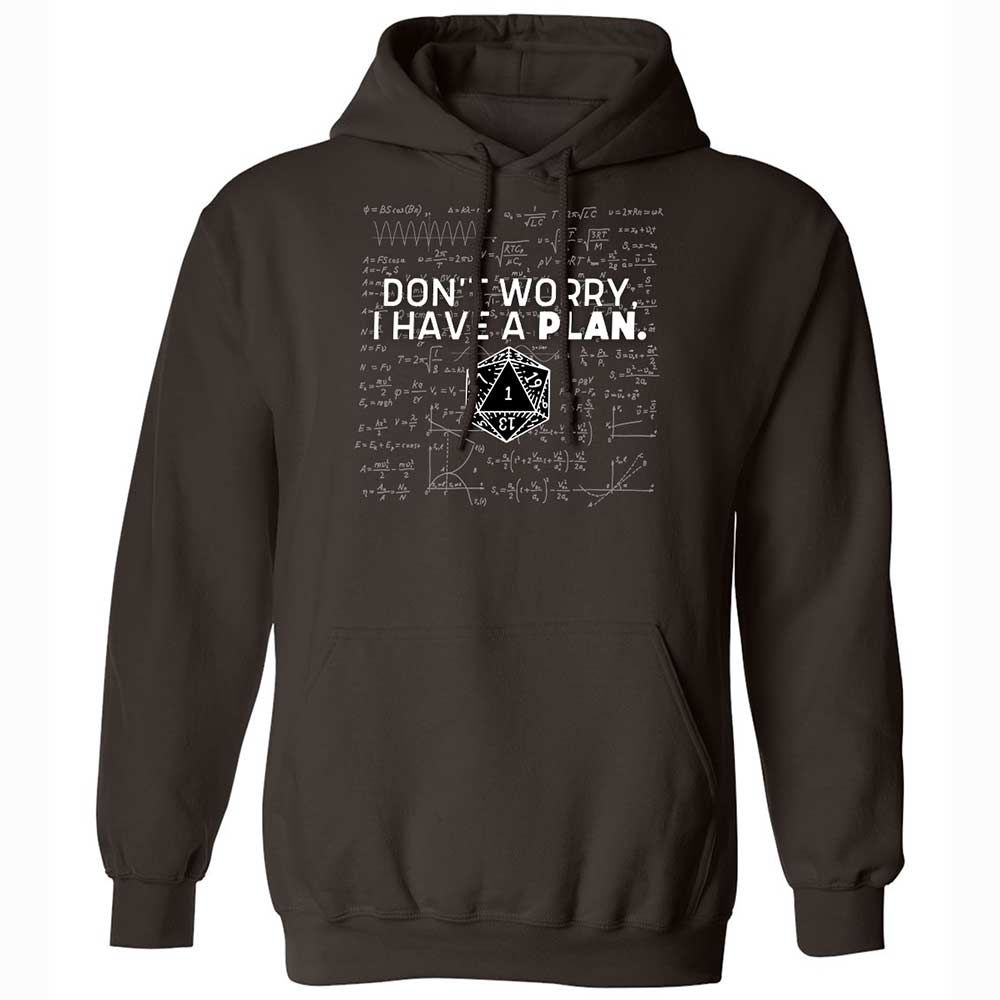 Dont Worry I Have A Plan Classic Unisex Hoodie - Dark Chocolate - 6