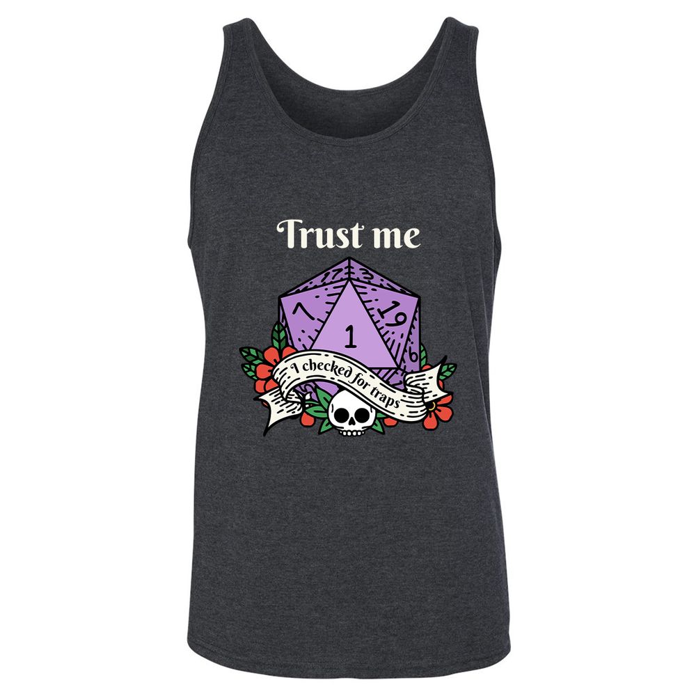 Trust Me I Checked for Traps - Dark Grey Heather - 6