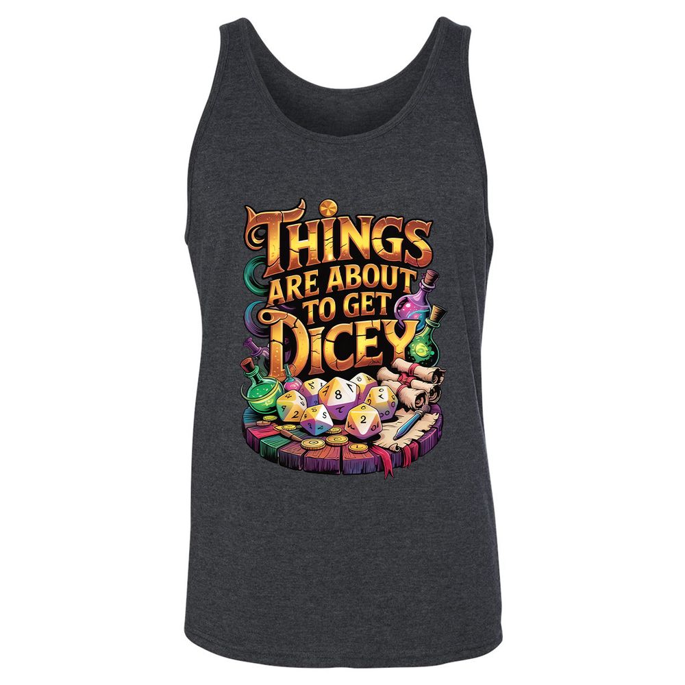 Things Are About To Get Dicey Unisex Jersey Tank - Dark Grey Heather - 6