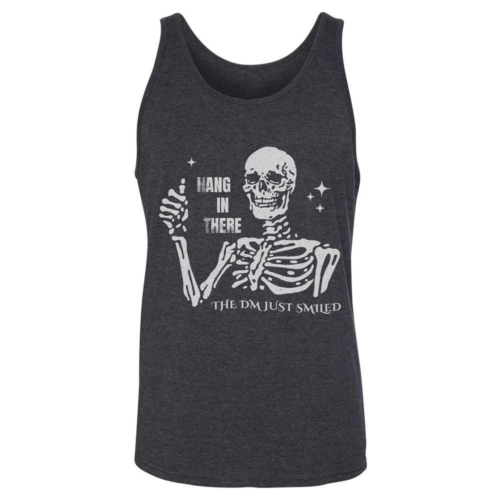 Hang In There – The DM Just Smiled Skeleton - Dark Grey Heather - 6