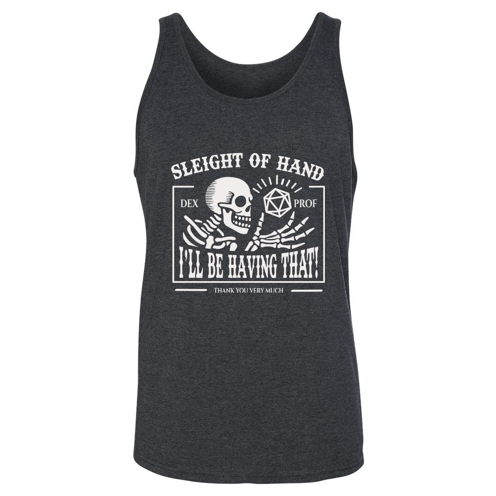 Sleight of Hand – I’ll Be Having That! - Dark Grey Heather - 6