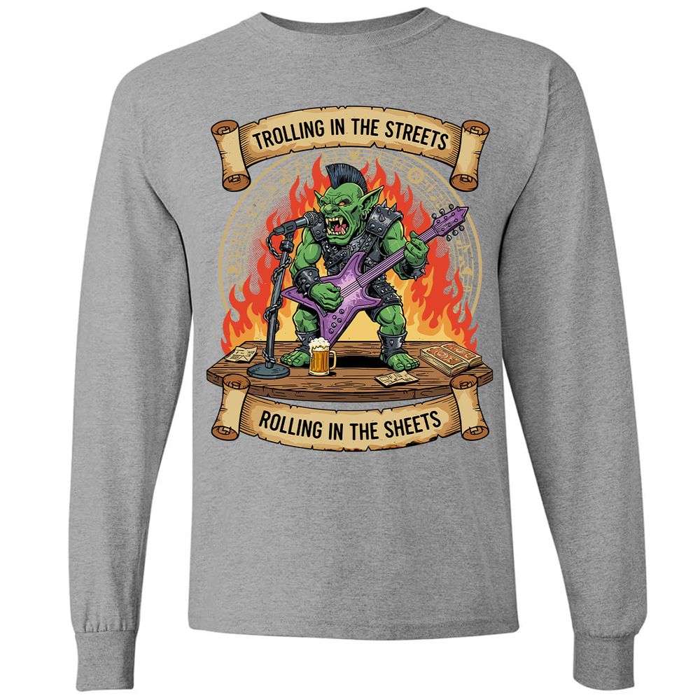 Trolling in the Streets Long Sleeve T-Shirt - Graphite Heather - 6