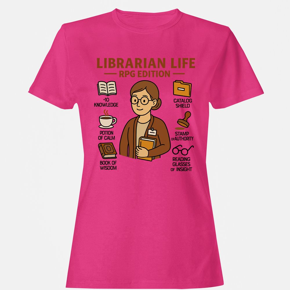 Librarian Life RPG Edition Women's T-Shirt - Heliconia - 6