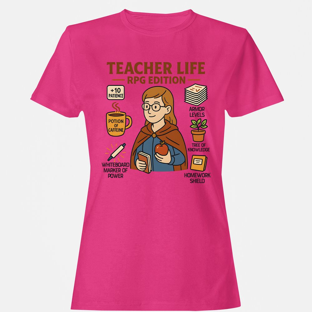 Teacher Life RPG Edition Women's T-Shirt - Heliconia - 6