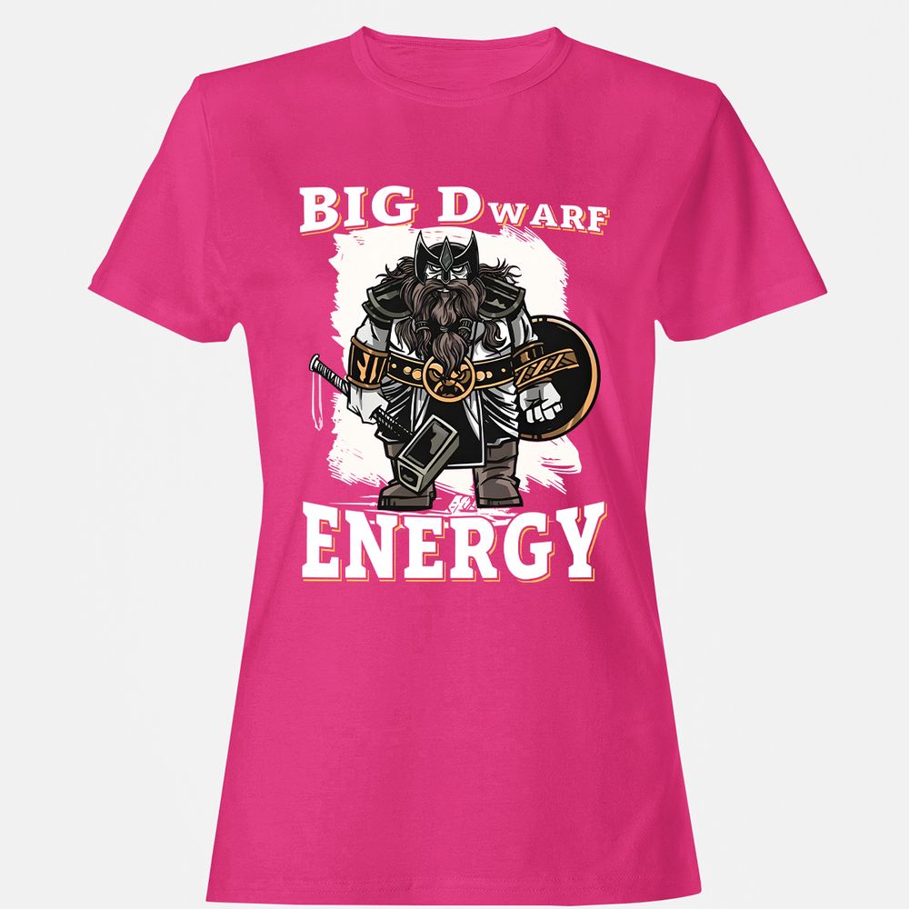 Big Dwarf Energy Women's T-Shirt - Heliconia - 6