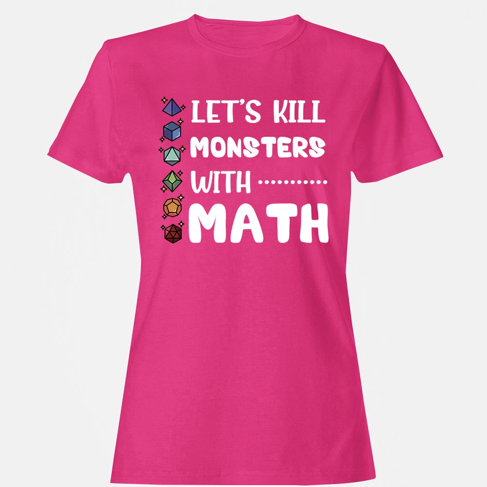Let's Kill Monsters With Math Women's T-Shirt - Heliconia - 6