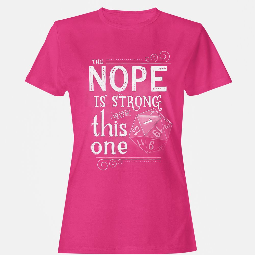 The NOPE is Strong with This One Women's T-Shirt - Heliconia - 6