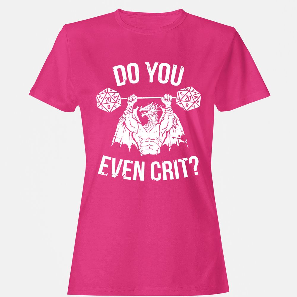 Do You Even Crit Women's T-Shirt - Heliconia - 6