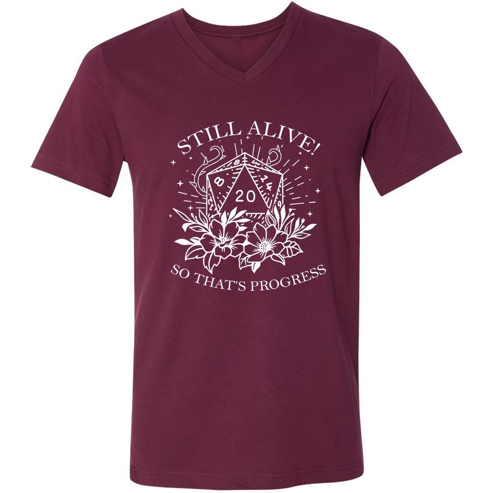 2710 Still Alive! So That’s Progress Unisex V-Neck T-Shirt - Maroon - 6
