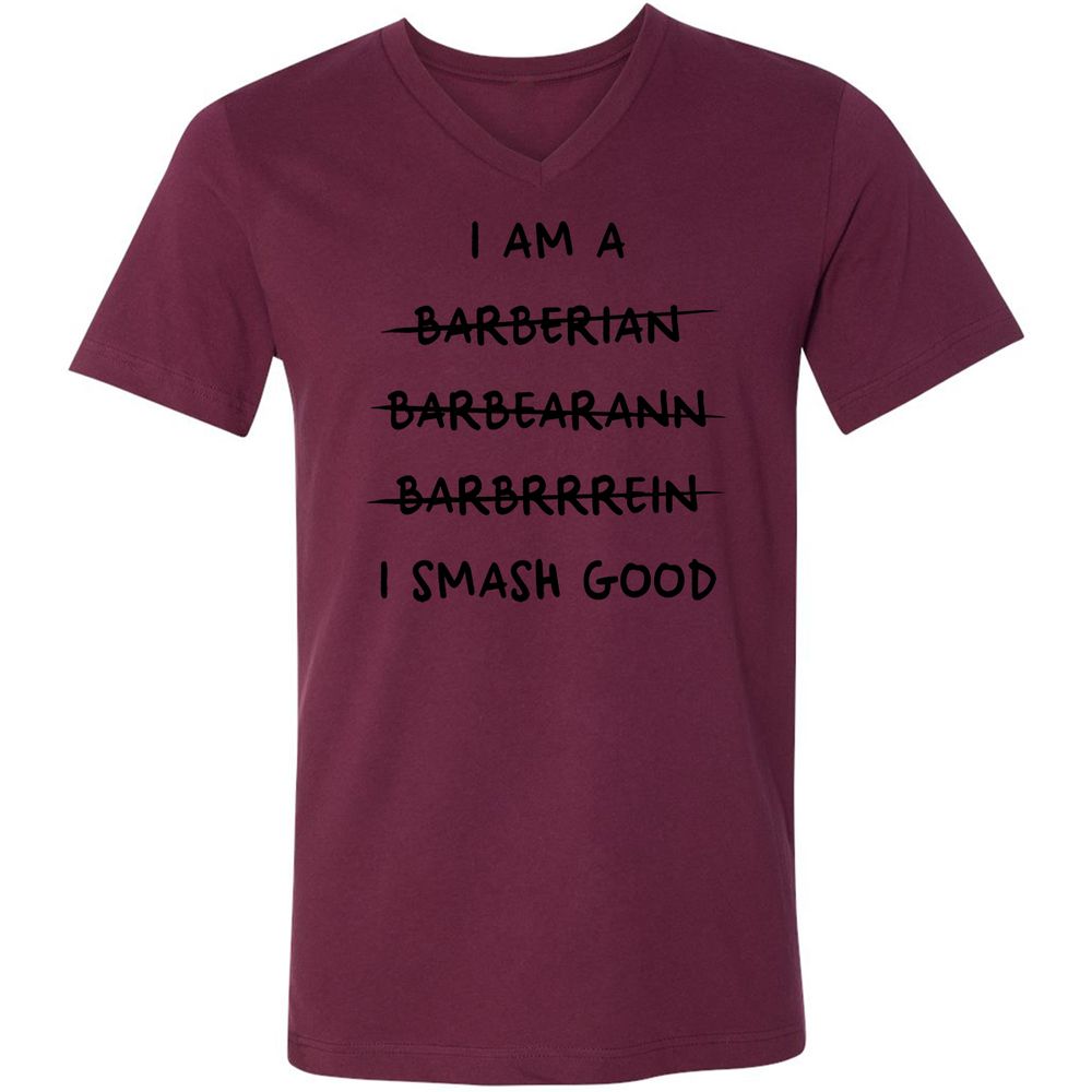 I Am A Barbarian Unisex V-Neck T-Shirt - Maroon - 6
