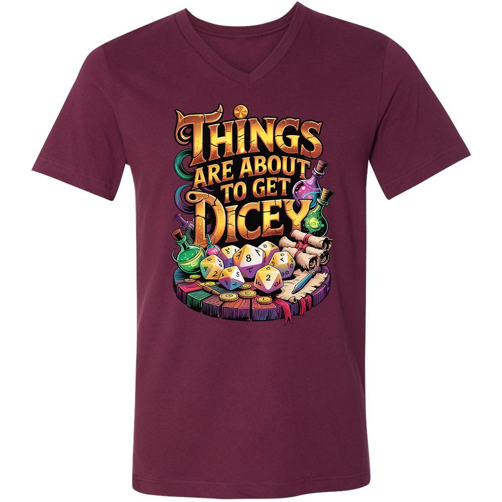 Things Are About To Get Dicey Unisex V-Neck T-Shirt - Maroon - 6