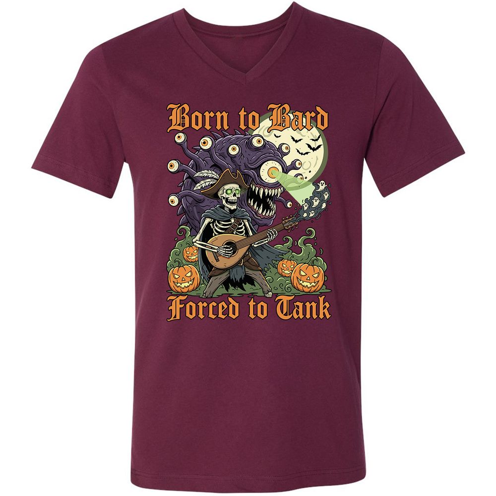 Born to Bard – Forced to Tank Unisex V-Neck T-Shirt - Maroon - 6
