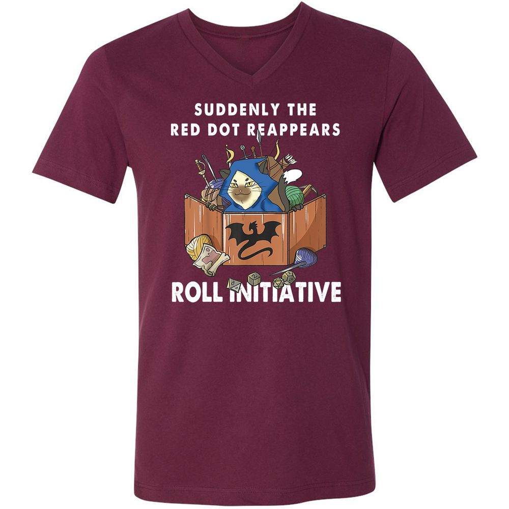 Suddenly The Red Dot Reappears Roll Initiative Unisex V-Neck T-Shirt - Maroon - 6