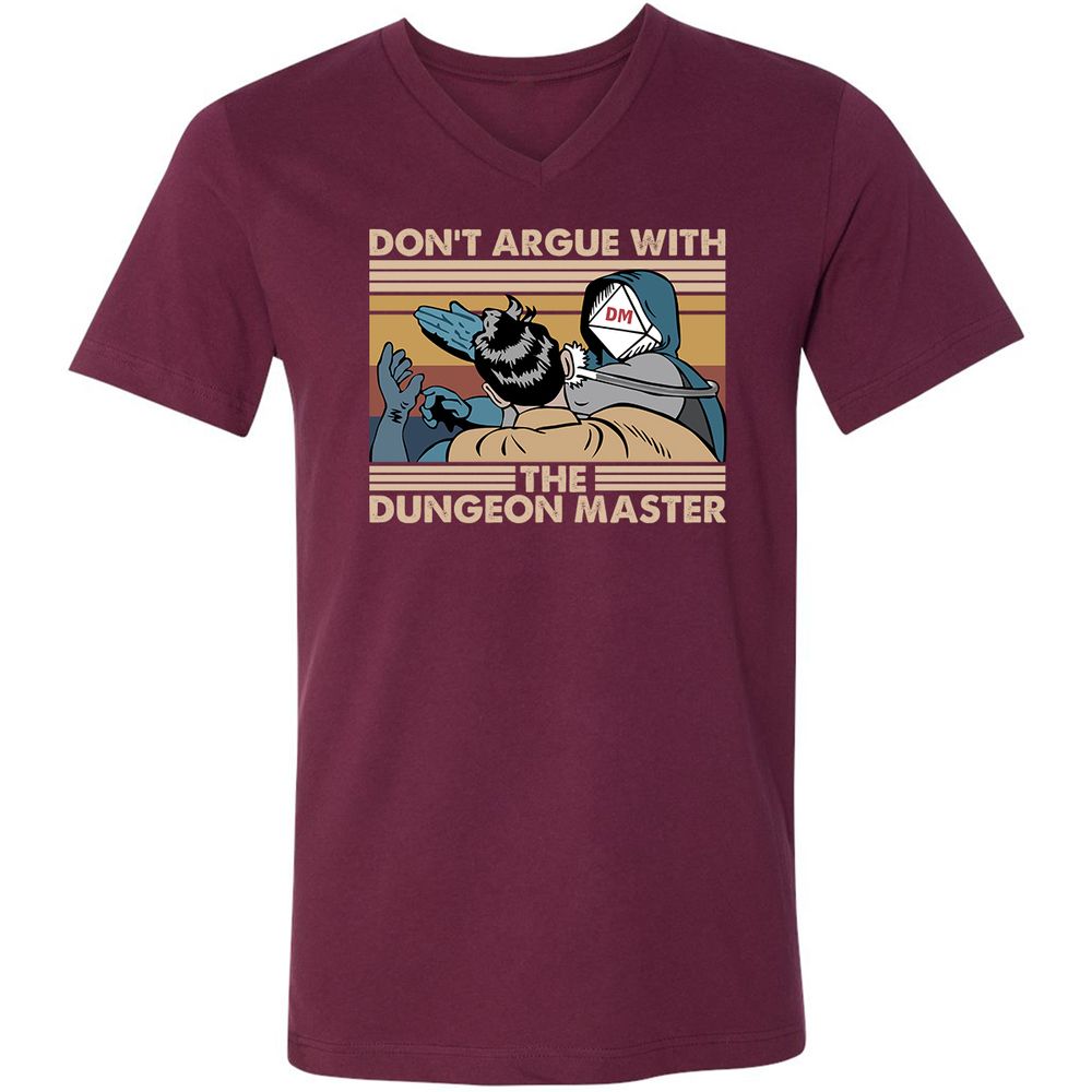 Don't Argue With The DM Unisex V-Neck T-Shirt - Maroon - 6